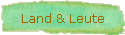 Land & Leute